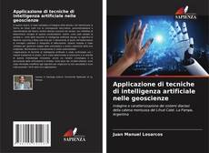 Bookcover of Applicazione di tecniche di intelligenza artificiale nelle geoscienze