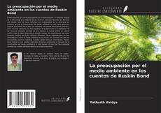 Обложка La preocupación por el medio ambiente en los cuentos de Ruskin Bond
