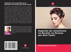 Capa do livro de Aspectos do romantismo na Revolta no Paraíso por Ktut Tantri 