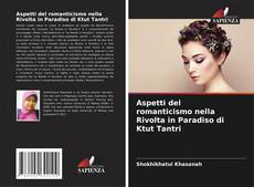 Capa do livro de Aspetti del romanticismo nella Rivolta in Paradiso di Ktut Tantri 