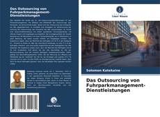 Buchcover von Das Outsourcing von Fuhrparkmanagement-Dienstleistungen