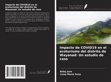 Capa do livro de Impacto de COVID19 en el ecoturismo del distrito de Wayanad: Un estudio de caso 