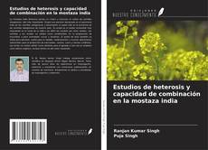 Buchcover von Estudios de heterosis y capacidad de combinación en la mostaza india