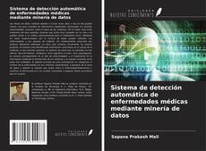 Copertina di Sistema de detección automática de enfermedades médicas mediante minería de datos