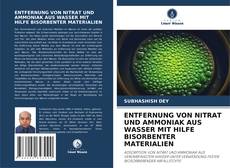 Portada del libro de ENTFERNUNG VON NITRAT UND AMMONIAK AUS WASSER MIT HILFE BISORBENTER MATERIALIEN