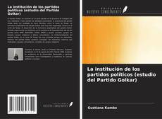 Buchcover von La institución de los partidos políticos (estudio del Partido Golkar)
