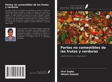 Bookcover of Partes no comestibles de las frutas y verduras