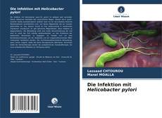 Portada del libro de Die Infektion mit Helicobacter pylori