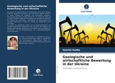 Portada del libro de Geologische und wirtschaftliche Bewertung in der Ukraine