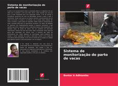 Bookcover of Sistema de monitorização do parto de vacas