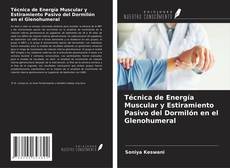 Buchcover von Técnica de Energía Muscular y Estiramiento Pasivo del Dormilón en el Glenohumeral
