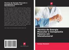 Copertina di Técnica de Energia Muscular e Sonoplastia Passiva em Glenohumeral