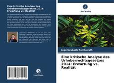 Capa do livro de Eine kritische Analyse des Urheberrechtsgesetzes 2014: Erwartung vs. Realität 