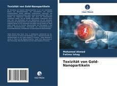 Portada del libro de Toxizität von Gold-Nanopartikeln