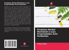 Capa do livro de Produtos Herbal Marketed e suas Propriedades Anti-Oxidantes 