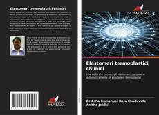 Bookcover of Elastomeri termoplastici chimici