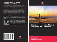 Buchcover von Estreptococose na Tilápia cultivada na Tanzânia
