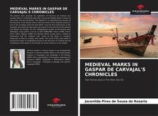 Couverture de MEDIEVAL MARKS IN GASPAR DE CARVAJAL'S CHRONICLES