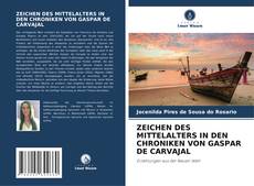 Portada del libro de ZEICHEN DES MITTELALTERS IN DEN CHRONIKEN VON GASPAR DE CARVAJAL