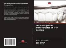 Bookcover of Les divergences transversales et leur gestion