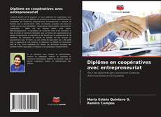 Buchcover von Diplôme en coopératives avec entrepreneuriat
