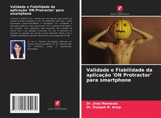 Capa do livro de Validade e Fiabilidade da aplicação 'ON Protractor' para smartphone 