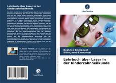 Couverture de Lehrbuch über Laser in der Kinderzahnheilkunde