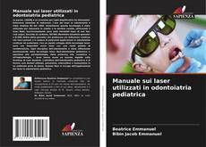 Обложка Manuale sui laser utilizzati in odontoiatria pediatrica
