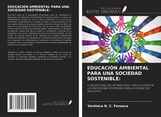 Bookcover of EDUCACIÓN AMBIENTAL PARA UNA SOCIEDAD SOSTENIBLE: