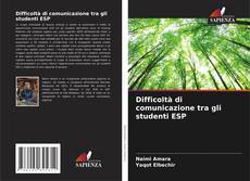 Bookcover of Difficoltà di comunicazione tra gli studenti ESP
