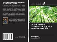 Capa do livro de Dificultades de comunicación entre los estudiantes de ESP 