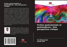 Capa do livro de Fiction postcoloniale et postmoderne : Une perspective critique 