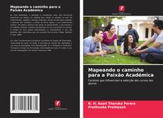 Capa do livro de Mapeando o caminho para a Paixão Académica 
