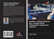 Buchcover von Analisi e ottimizzazione per l'acciaio EN-8 utilizzando l'approccio Taguchi