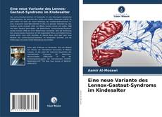 Buchcover von Eine neue Variante des Lennox-Gastaut-Syndroms im Kindesalter
