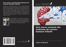 Capa do livro de Una nueva variante del síndrome de Lennox-Gastaut infantil 