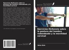 Buchcover von Ejercicios McKenzie sobre la postura del hombro redondeado y la movilidad cervical