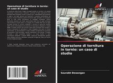 Bookcover of Operazione di tornitura in tornio: un caso di studio