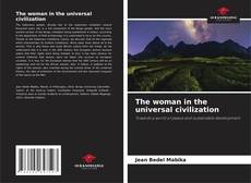 Bookcover of The woman in the universal civilization