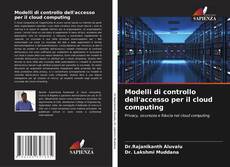 Buchcover von Modelli di controllo dell'accesso per il cloud computing