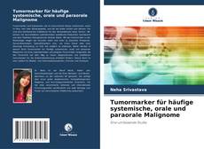 Portada del libro de Tumormarker für häufige systemische, orale und paraorale Malignome