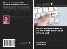Обложка Diseño de herramientas TIC mediante técnicas de minería web