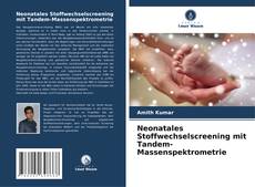 Portada del libro de Neonatales Stoffwechselscreening mit Tandem-Massenspektrometrie