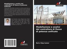 Bookcover of Modellazione e analisi del controllore di flusso di potenza unificato