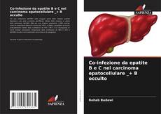 Copertina di Co-infezione da epatite B e C nel carcinoma epatocellulare _+ B occulto