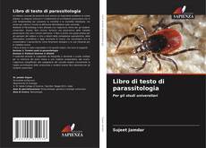 Buchcover von Libro di testo di parassitologia