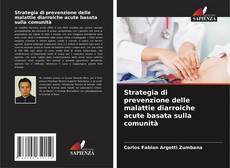 Portada del libro de Strategia di prevenzione delle malattie diarroiche acute basata sulla comunità