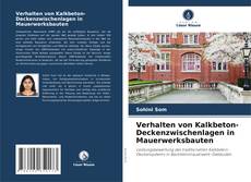Borítókép a  Verhalten von Kalkbeton-Deckenzwischenlagen in Mauerwerksbauten - hoz