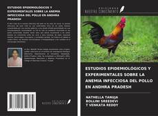 Couverture de ESTUDIOS EPIDEMIOLÓGICOS Y EXPERIMENTALES SOBRE LA ANEMIA INFECCIOSA DEL POLLO EN ANDHRA PRADESH