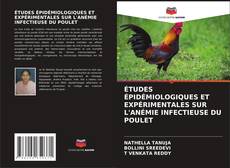 Capa do livro de ÉTUDES ÉPIDÉMIOLOGIQUES ET EXPÉRIMENTALES SUR L'ANÉMIE INFECTIEUSE DU POULET 